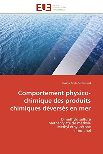 Comportement Physico-Chimique Des Produits Chimiques Dverss En Mer Dimthyldi [Paperback]
