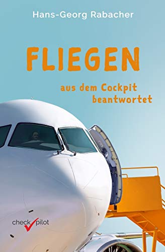 Fliegen Aus Dem Cockpit Beantwortet