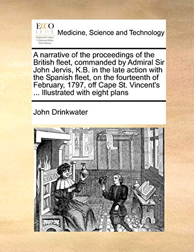 Narrative of the Proceedings of the British Fleet, Commanded by Admiral Sir John [Paperback]
