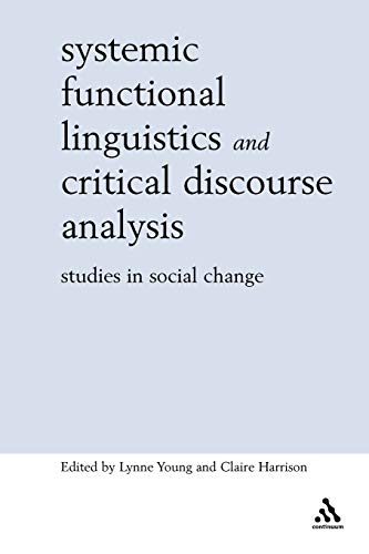 Systemic Functional Linguistics and Critical Discourse Analysis Studies in Soci [Paperback]