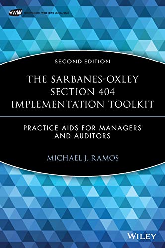 The Sarbanes-Oxley Section 404 Implementation Toolkit, with CD ROM Practice Aid [Hardcover]