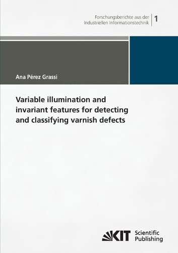Variable Illumination And Invariant Features For Detecting And Classifying Varni