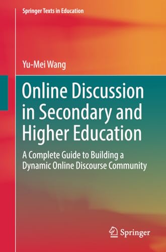 Online Discussion in Secondary and Higher Education A Complete Guide to Buildin [Paperback]