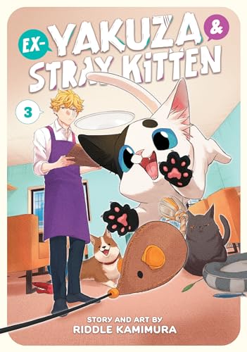 Ex-Yakuza and Stray Kitten Vol. 3 [Paperback]