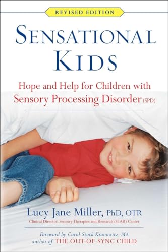 Sensational Kids Hope and Help for Children with Sensory Processing Disorder (S [Paperback]