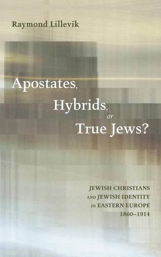 Apostates, Hybrids, Or True Jews [Hardcover]