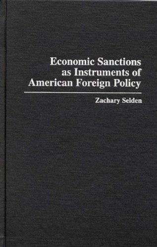 Economic Sanctions As Instruments Of American Foreign Policy [Hardcover]