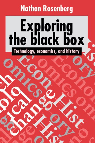 Exploring the Black Box Technology, Economics, and History [Hardcover]