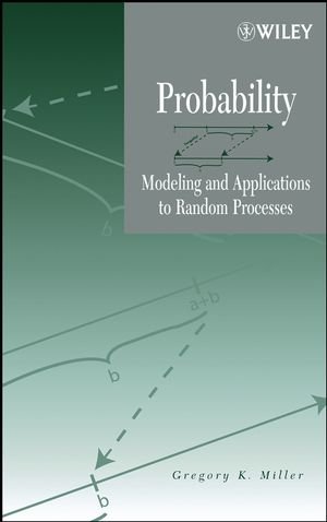 Probability Modeling and Applications to Random Processes [Hardcover]