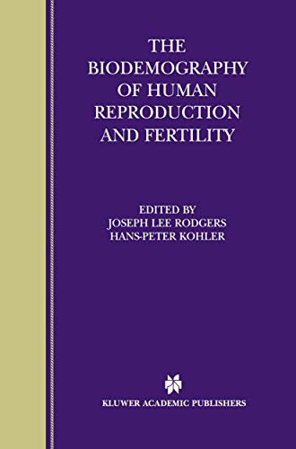 The Biodemography of Human Reproduction and Fertility [Hardcover]