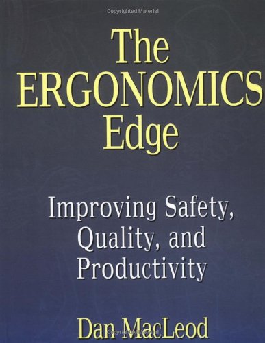 The Ergonomics Edge Improving Safety, Quality, and Productivity [Paperback]