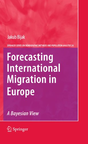 Forecasting International Migration in Europe A Bayesian View [Paperback]