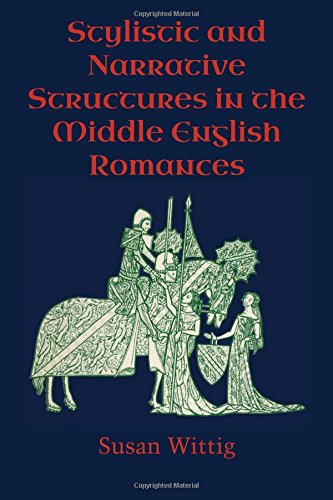 Stylistic And Narrative Structures In The Middle English Romances [Paperback]