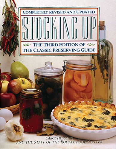 Stocking Up The Third Edition of America&39s Classic Preserving Guide [Paperback]