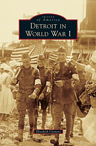 Detroit In World War I [Hardcover]