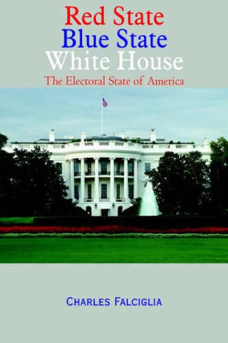 Red State Blue State White House  The E [Hardcover]