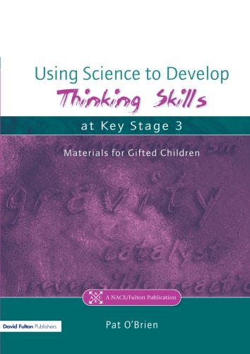 Using Science to Develop Thinking Skills at Key Stage 3 [Paperback]