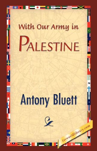 With Our Army in Palestine [Hardcover]