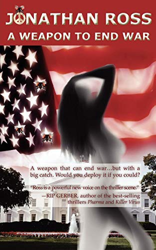 A Weapon To End War [Paperback]
