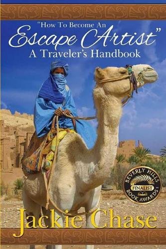 How To Become An Escape Artist A Traveler's Handbook 2nd Ed. [Paperback]