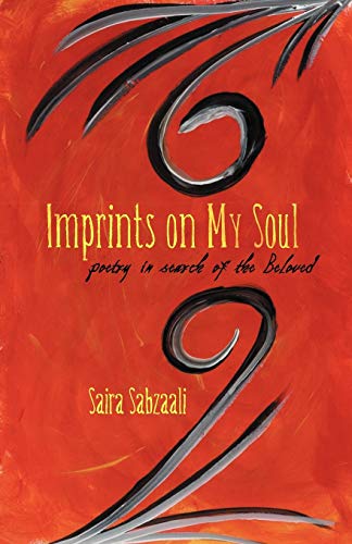 Imprints on My Soul  Poetry in Search of the Beloved [Paperback]