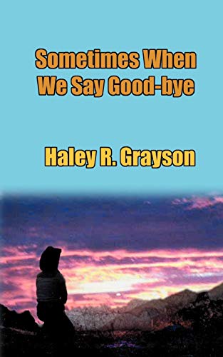 Sometimes When We Say Good-Bye [Unknown]