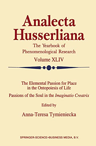 The Elemental Passion for Place in the Ontopoiesis of Life Passions of the Soul [Hardcover]