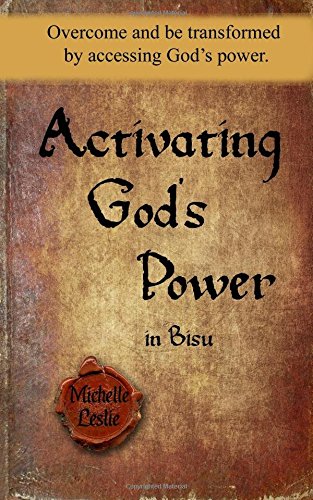 Activating God's Power In Bisu (masculine Version) Overcome And Be Transformed  [Paperback]