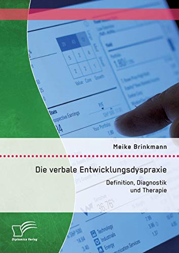 Die Verbale Entwicklungsdyspraxie Definition, Diagnostik Und Therapie (german E [Paperback]