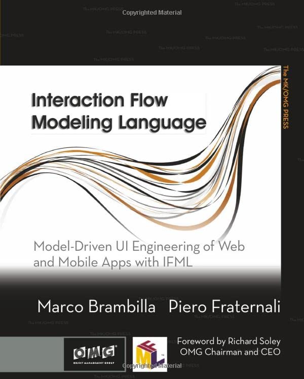 Interaction Flow Modeling Language Model-Driven UI Engineering of Web and Mobil [Paperback]