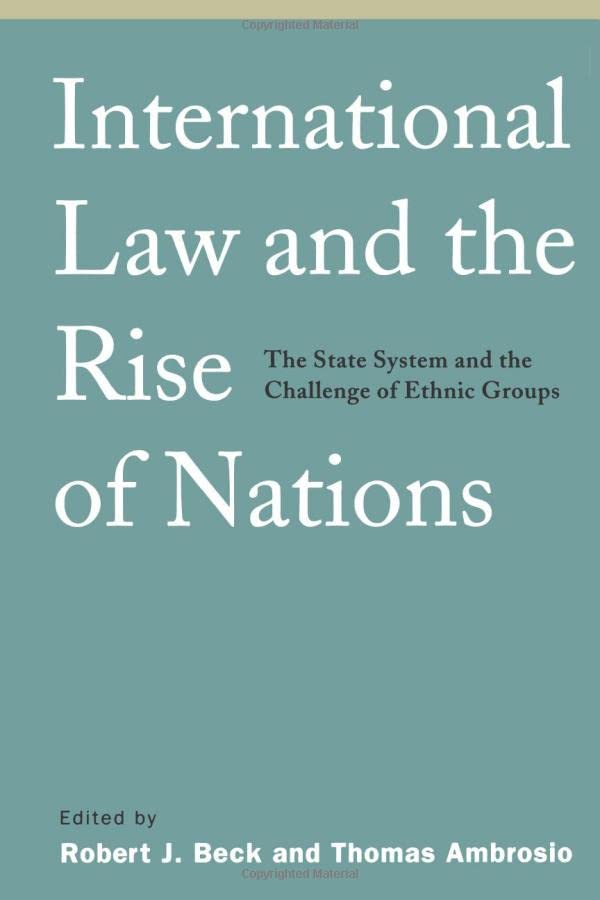 International Law and the Rise of Nations The State System and the Challenge of [Paperback]