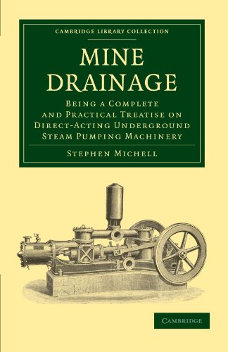 Mine Drainage Being a Complete and Practical Treatise on Direct-Acting Undergro [Paperback]