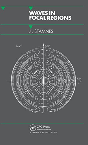 Waves in Focal Regions Propagation, Diffraction and Focusing of Light, Sound an [Hardcover]