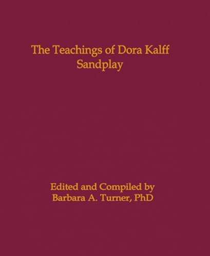 The Teachings of Dora Kalff Sandplay [Hardcover]