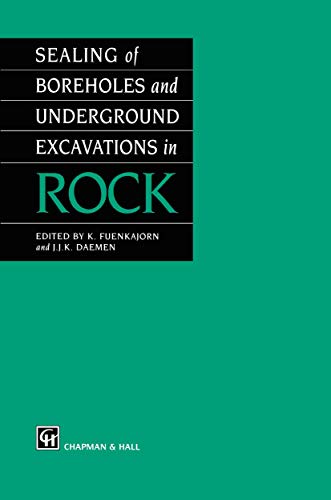 Sealing of Boreholes and Underground Excavations in Rock [Hardcover]