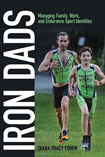 Iron Dads Managing Family, Work, and Endurance Sport Identities [Paperback]