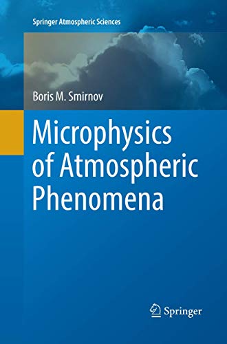 Microphysics of Atmospheric Phenomena [Paperback]