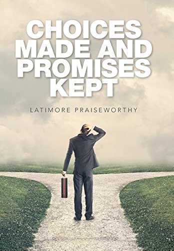 Choices Made And Promises Kept [Hardcover]