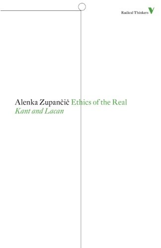 Ethics of the Real Kant and Lacan [Paperback]