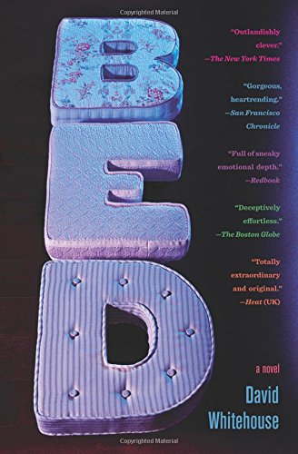 Bed A Novel [Paperback]