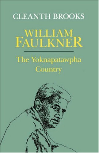 William Faulkner The Yoknapatawpha Country [Paperback]
