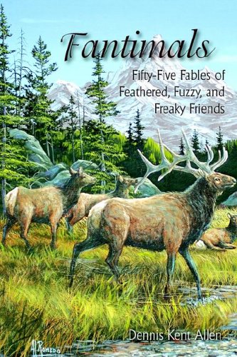 Fantimals  Fifty-Five Fables of Feathered Fuzzy and Freaky [Hardcover]