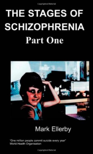 Stages Of Schizophrenia, ( Part One) The [Paperback]