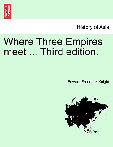 Where Three Empires Meet ... Third Edition. [Paperback]