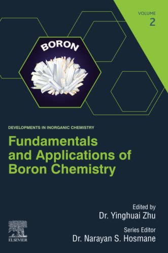 Fundamentals and Applications of Boron Chemistry [Paperback]