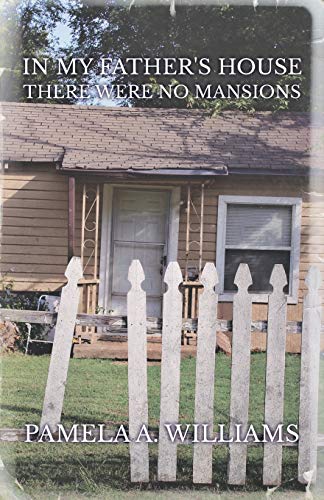 In My Father's House There Were No Mansions [Paperback]