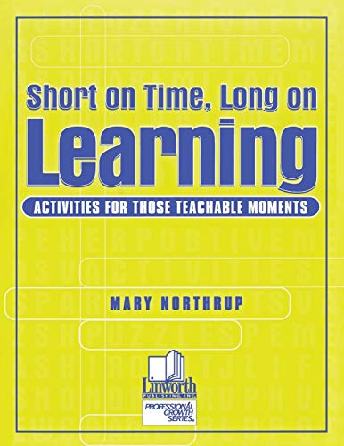 Short on Time, Long on Learning Activities for Those Teachable Moments [Paperback]