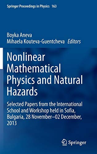 Nonlinear Mathematical Physics and Natural Hazards Selected Papers from the Int [Hardcover]