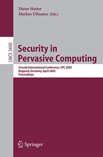 Security in Pervasive Computing Second International Conference, SPC 2005, Bopp [Paperback]