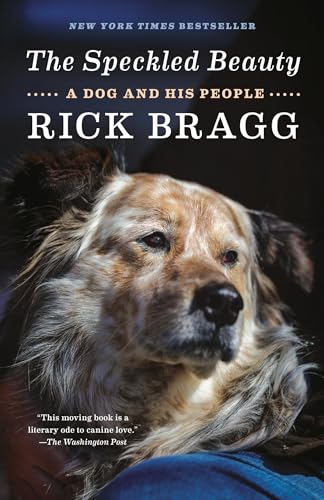 The Speckled Beauty A Dog and His People [Paperback]